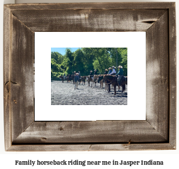 family horseback riding near me in Jasper, Indiana